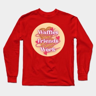 Waffles Friends Work Parks and Recreation Long Sleeve T-Shirt